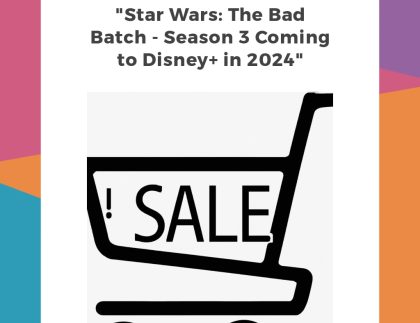 "Star Wars: The Bad Batch - Season 3 Coming to Disney+ in 2024"