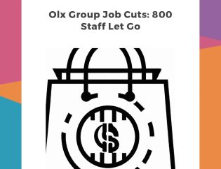 Olx Group Job Cuts: 800 Staff Let Go